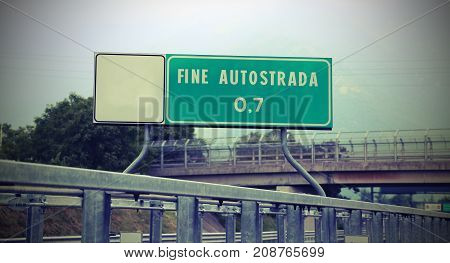 Road Sign Indicating The End Of The Highway In Italy Fine Autost