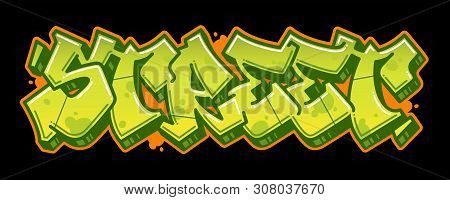Street Word In Readable Graffiti Style In Vibrant Customizable Colors.