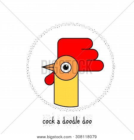 Cute Logo Rooster. Cartoon Illustration. Inscription - Cock A Doodle Doo