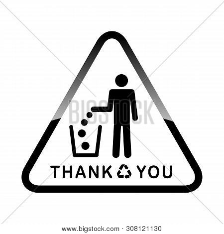 Do Not Litter, Sign On White Background. People Throw Garbage In The Trash. Inscription Means - Than