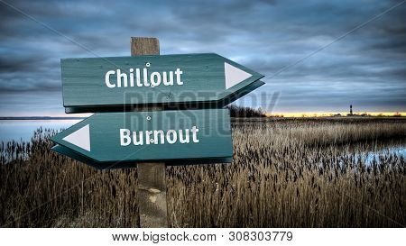 Street Sign The Direction Way To Chillout Versus Burnout
