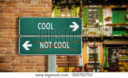 Street Sign The Direction Way To Cool Versus Uncool