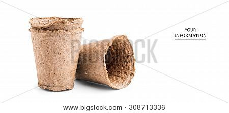 Pots For Seedlings Of Ecological Cardboard. Peat Seed Pots. Pots On Isolated White Background
