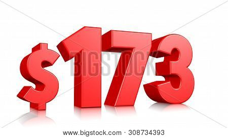173$ One Hundred Seventy Three Price Symbol. Red Text Number 3d Render With Dollar Sign On White Bac