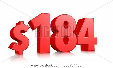 184$ One Hundred Eighty Four Price Symbol. Red Text Number 3d Render With Dollar Sign On White Backg