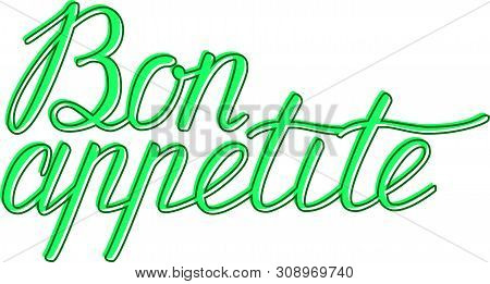 Bon Appetit Hand Lettering. Good Appetite. Handmade Calligraphy