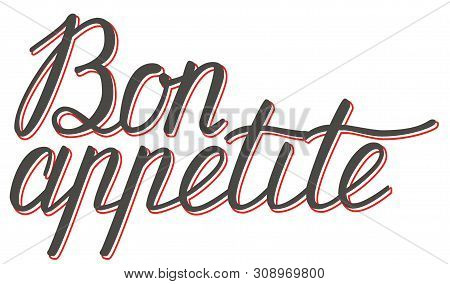 Bon Appetit Hand Lettering. Good Appetite. Handmade Calligraphy