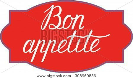 Bon Appetit Hand Lettering. Good Appetite. Handmade Calligraphy