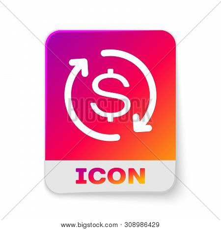 White Return Of Investment Icon Isolated On White Background. Money Convert Icon. Refund Sign. Dolla