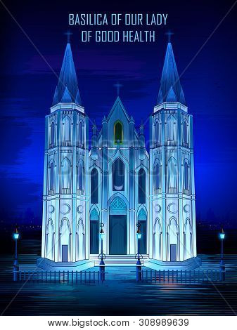 Historical Monument Basilica Of Our Lady Of Good Health Church In Velankanni, Tamil Nadu, India
