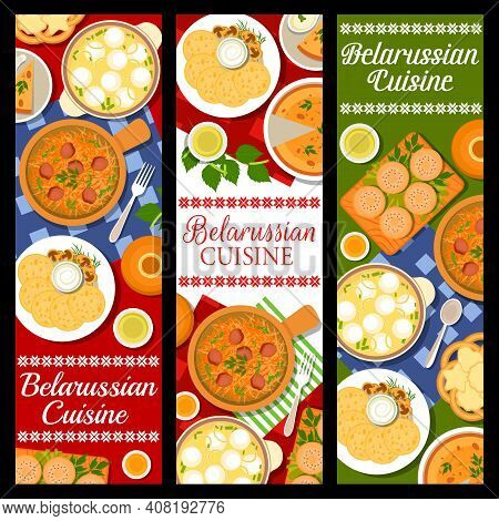 Belarussian Cuisine Food, Dishes And Meals Banners, Vector Restaurant Menu. Belarusian Traditional F
