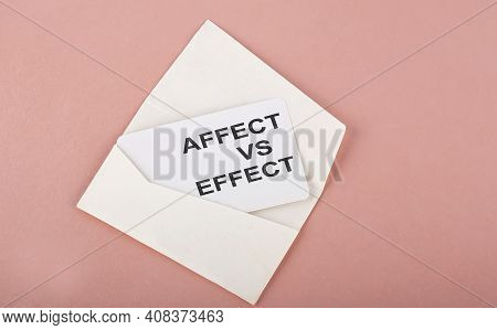 Word Writing Text Affect Vs Effect On Card On Pink Background