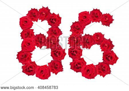 Numeral 86 Made Of Red Roses On A White Isolated Background. Red Roses. Element For Decoration. Eigh