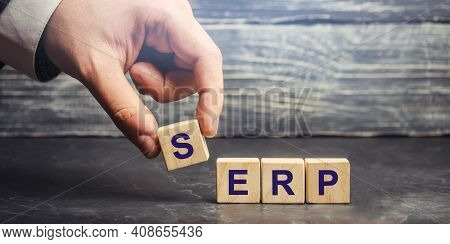 Wooden Blocks With The Word Serp - Search Engine Results Page. Pages Displayed By Search Engines In 