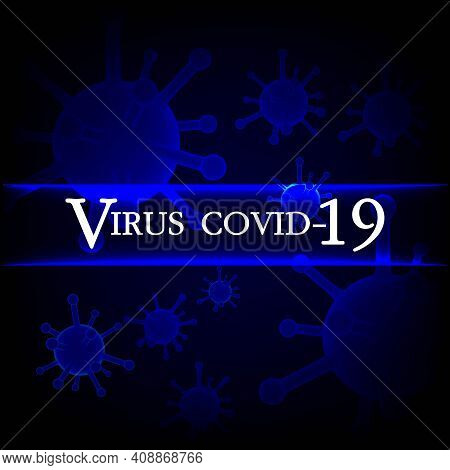 Virus Covid-19 Background Design Vector Virus Backgrounds