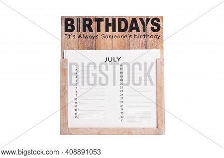 Birthday Calander Isolated On White Background - July