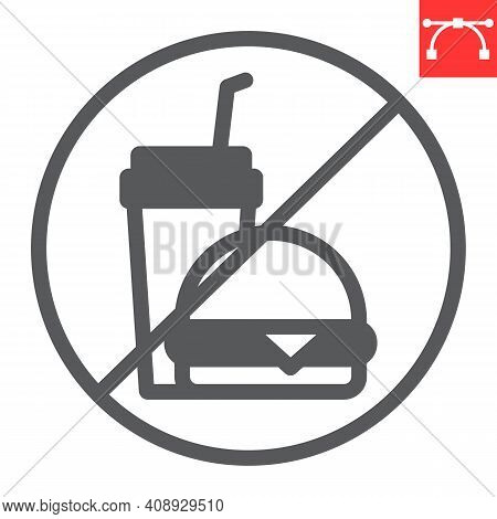Do Not Eat Glyph Icon, Prohibition And No Eat, No Fast Food Vector Icon, Vector Graphics, Editable S