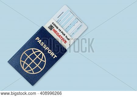 Travel Passport, Boarding Pass And Negative Test Result Of Covid-19 Pcr Test. Concept Of New Normal 