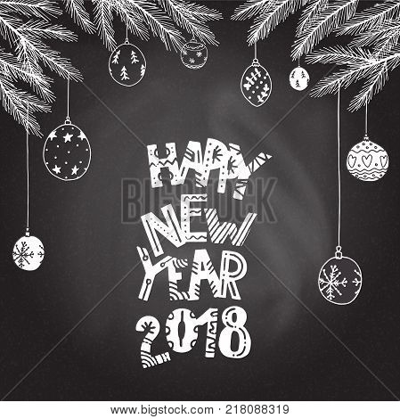 Happy New Year hand drawn lettering. Fir-tree and christmas balls background. Stock vector