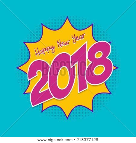 Happy New Year 2018 Pop Art Comic Greeting Card