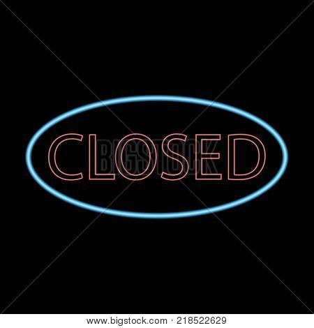 Closed neon signborad. Illuminated signage. Glowing colorful door sign. Vector illustration.