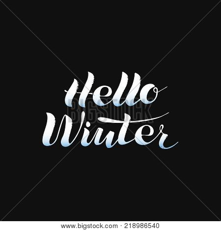 Hello winter, phrase, lettering, white on black. Winter logos and emblems for invitations, greeting cards, print. Vector illustration