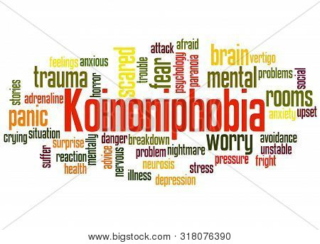 Koinoniphobia Fear Of Rooms Full Of People Word Cloud Concept 2