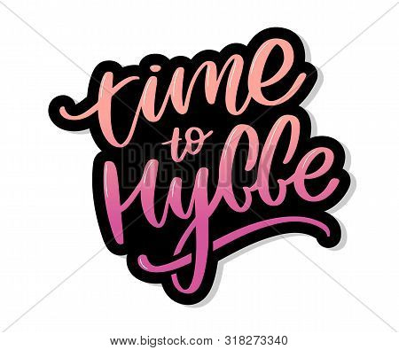 Lets Hygge. Inspirational Quote For Social Media And Cards. Danish Word Hygge Means Cozyness, Relax 