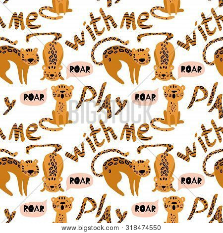 Seamless Pattern With Cute Growling Leopards And Lettering. Cartoon Animals Isolated On White Backgr