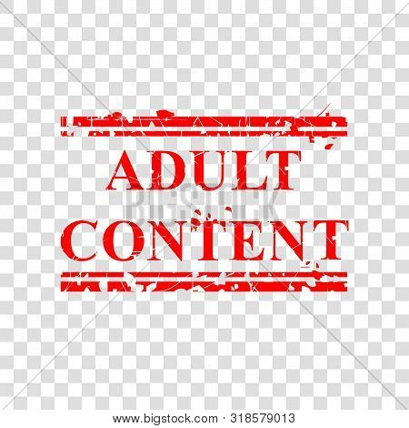 Vector, Caution, Grunge Red Rubber Stamp, Adult Content, At Transparent Effect Background.