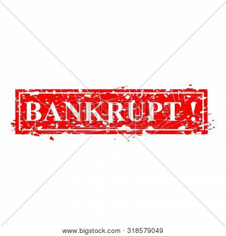Vector, Red Grunge Rubber Stamp Effect : Bankrupt