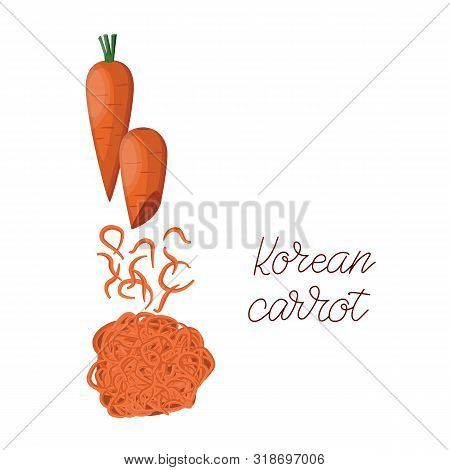 Korean Pickled Carrots Salad. Lettering Text. Vector Illustration.