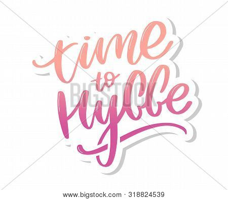 Lets Hygge. Inspirational Quote For Social Media And Cards. Danish Word Hygge Means Cozyness, Relax 