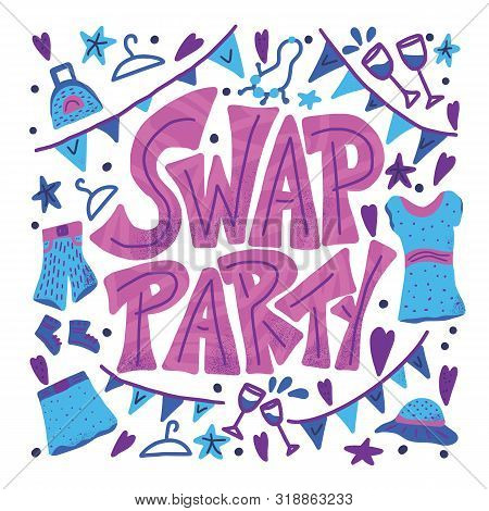 Swap Party Card With Text And Decoration. Poster Template For Clothes, Shoes And Accessories Exchang