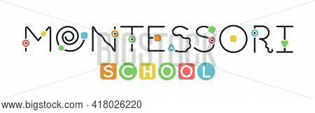 Montessori Logotype. Public School And Kindergarten Logo.
