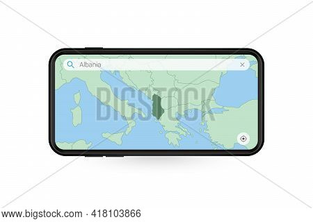 Searching Map Of Albania In Smartphone Map Application. Map Of Albania In Cell Phone. Vector Illustr