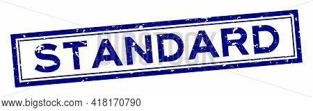 Grunge Blue Standard Word Square Rubber Seal Stamp On White Background