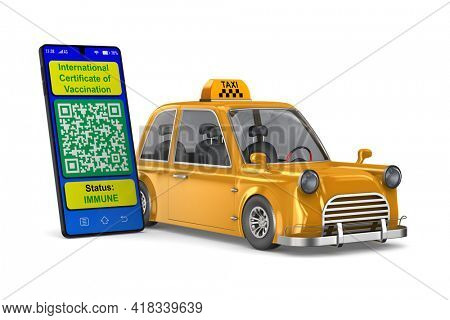 Yellow taxi and digital passport of vaccination in phone on white background. Isolated 3D illustration