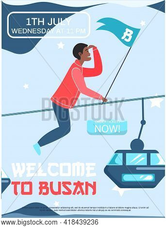 Welcome To Busan City Advertising Travel Poster. Guy Has Adventures On Excursion In South Korea. Tou