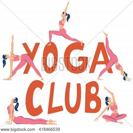 Yoga Class. Yoga Poster With Silhouettes Of Women In Different The Poses On A White Background. Illu