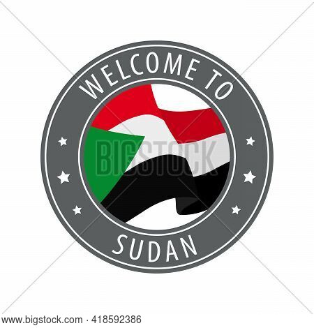 Welcome To Sudan. Gray Stamp With A Waving Country Flag. Collection Of Welcome Icons.