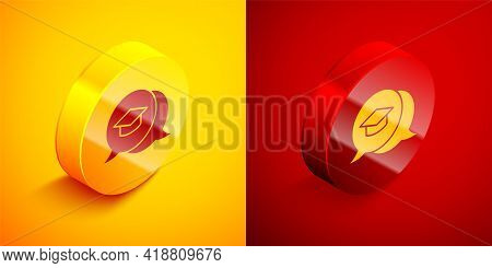 Isometric Graduation Cap In Speech Bubble Icon Isolated On Orange And Red Background. Graduation Hat