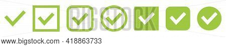 Green Check Mark Icon Set. Circle And Square. Correct Vector Vote Choise Isolated Symbols.
