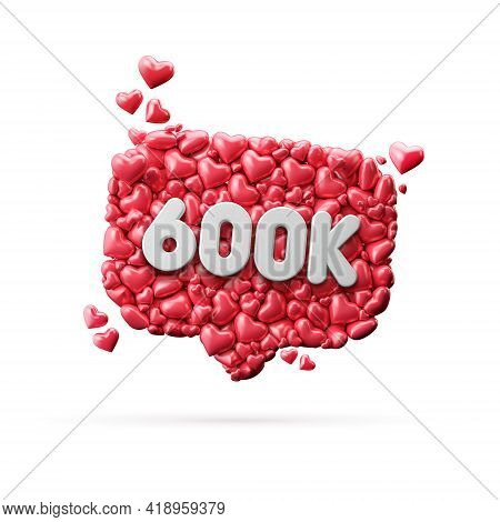 600 Thousand Social Media Influencer Subscribe Or Follow Banner. 3d Rendering