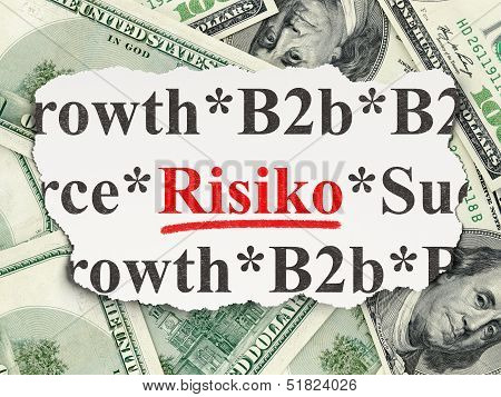 Business concept: Risiko(german) on Money background