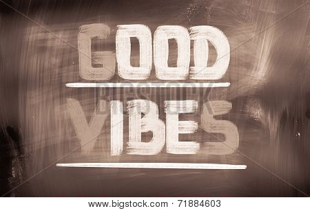 Good Vibes Concept