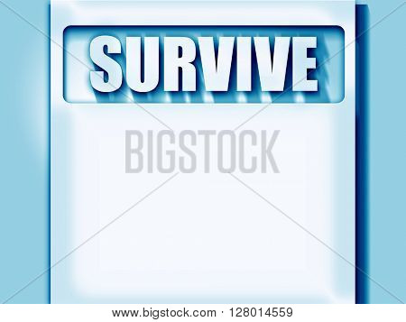 Survive or die