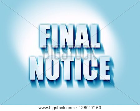 Final notice sign