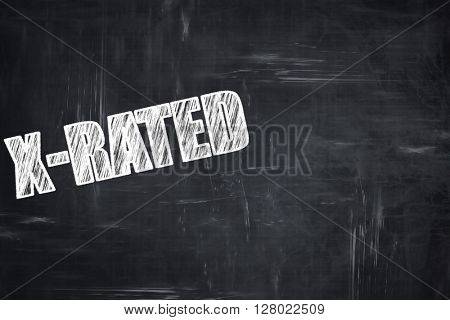 Chalkboard writing: Xrated sign isolated