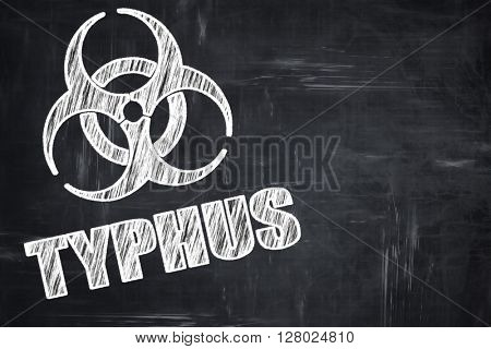 Chalkboard writing: Typhus concept background